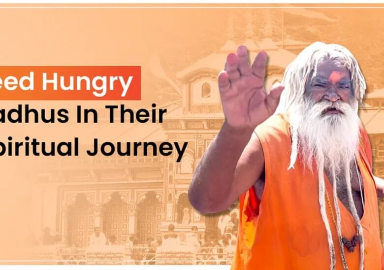 Give Countless Sadhus In India’s Holy City Nourishing Meals